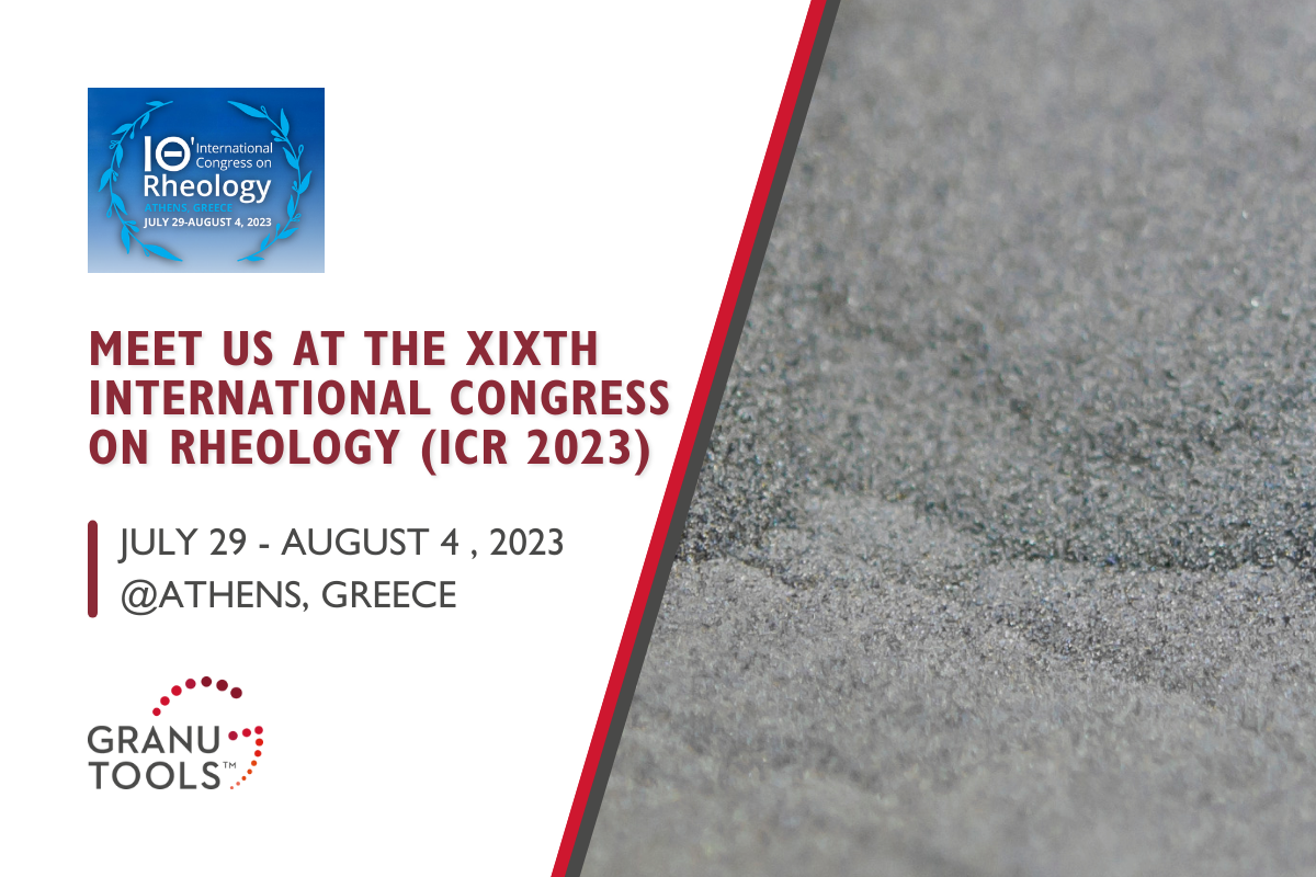 banner of Granutools to share that we will attend XIXth International Congress on Rheology (ICR2023) on July 29th - August 4th in Athens, Greece